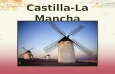 Castilla-La Mancha. Localización  Es una comunidad autónoma española  Está formada por las provincias de Guadalajara, Cuenca, Cuidad Real, Albacete,