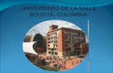 UNIVERSIDAD DE LA SALLE BOGOTÁ, COLOMBI A. UNIVERSIDAD DE LA SALLE FACULTAD DE CIENCIAS DE LA EDUCACIÓN GRUPO DE INVESTIGACIÓN ESTUDIOS DEL LENGUAJE Y.