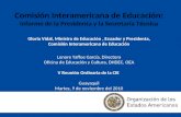 Comisión Interamericana de Educación: Informe de la Presidenta y la Secretaría Técnica Gloria Vidal, Ministra de Educación, Ecuador y Presidenta, Comisión.