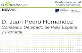 1 D. Juan Pedro Hernandez Consejero Delegado de P&G España y Portugal.