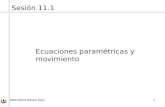 11 Matemática Básica (Ing.) Sesión 11.1 Ecuaciones paramétricas y movimiento.