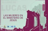 Abril - Junio de 2015 LAS MUJERES EN EL MINISTERIO DE JESÚS.