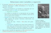 Relaciones entre variables y regresión El término regresión fue introducido por Galton en su libro “Natural inheritance” (1889) refiriéndose a la “ley.