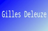 Gilles Deleuze fue un filósofo francés nacido en París el 18 de Enero de 1925, considerado uno de los más importantes e influyentes filósofos del Siglo.
