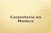 Carpintería en Madera.  2003 Municipalidad distrital de San Sebastián municipal tomando los lineamientos del plan integral de desarrollo estratégico.