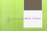 Acto Cívico por: Alejandro Chaverra Castañeda Grado: 6-2.