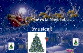 Qué es la Navidad ….… (musical) Navidad significa nacimiento, y el símbolo de la Navidad es una estrella, una luz en la oscuridad que sirvió de guía.