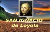 SAN IGNACIO de Loyola SAN IGNACIO de Loyola SALMO (1) SALMO (1) SALMO (1) Dichoso quien medita la ley del Señor día y noche. Dichoso quien medita la.