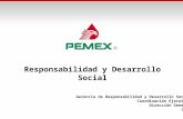Responsabilidad y Desarrollo Social Gerencia de Responsabilidad y Desarrollo Social Coordinación Ejecutiva Dirección General 2015.