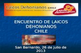 ENCUENTRO DE LAICOS DEHONIANOS CHILE San Bernardo, 26 de julio de 2013.