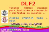 CLUB LEO COROZAL NUEVO HORIZONTE DLF2 Tenemos muchas razones para invitarte a compartir y disfrutar de nuestro … CUARTO CONSEJO 2010 – 2011 TRANSMISION.
