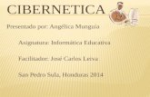 Presentado por: Angélica Munguía Asignatura: Informática Educativa Facilitador: José Carlos Leiva San Pedro Sula, Honduras 2014.