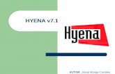 HYENA v7.1 AUTOR: Josué Monge Corrales. HYENA v7.1 Hyena es una herramienta de gestión diseñada para simplificar y centralizar las tareas cotidianas de.