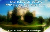 CASTILLOS DE EUROPA MARAVILLAS CON HISTORIA CASTILLOS DE EUROPA MARAVILLAS CON HISTORIA CASTILLOS DE EUROPA MARAVILLAS CON HISTORIA NO USES EL RATON Y.