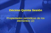 Décimo Quinta Sesión Propiedades periódicas de los elementos (2)