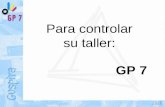 Para controlar su taller: GP 7. El asistente de GP7 permite la creación de cualquier tipo de trabajo.
