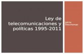 Jaime Deschamps Ley de telecomunicaciones y políticas 1995-2011.