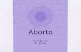 Aborto Alexia Castillo A01373066. Un aborto es un procedimiento para interrumpir un embarazo.