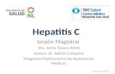 Hepatitis C Sesión Magistral Dra. Adria Tinoco R2MI Asesor: Dr. Adrián Camacho Programa Multicéntrico de Residencias Médicas marzo de 2015.