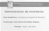 Administración de inventarios Área Académica: Licenciatura en Ingeniería Mecánica Profesor(a): Juan Carlos Fernández Ángeles Periodo: Enero- Julio 2015.