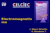Electromagnetismo J. Mauro Briceño O. Escalona T. UNIVERSIDAD DE LO S ANDES.