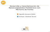 Agueda Sonseca Olalla Desarrollo y Caracterización de Nanocompuestos Poliméricos con Memoria de Forma Enrique Giménez Torres.