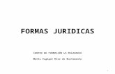 FORMAS JURIDICAS CENTRO DE FORMACIÓN LA MILAGROSA María Cagigal Díaz de Bustamante 1.