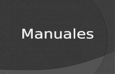 Manuales 1. Los manuales constituyen una de las herramientas con que cuentan las organizaciones para facilitar el desarrollo de sus funciones administrativas.