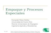 Dic-08 Taller de Buenas Prácticas de Manejo y Cambios Post-Cosecha en Operaciones Agroindustriales de Frutas y Hortalizas1 Empaque y Procesos Especiales.