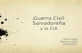 Guerra Civil Salvadoreña y la CIA Justin Read Spanish 3203 10/25/2013.