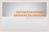 INTOXICACIONES FARMACOLOGICAS CIUDADES DE PREVALENCIA.