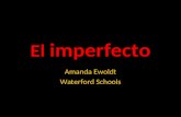 El imperfecto Amanda Ewoldt Waterford Schools. En español se usan el pretérito y el imperfecto para hablar del pasado.