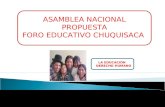 ASAMBLEA NACIONAL PROPUESTA FORO EDUCATIVO CHUQUISACA LA EDUCACIÓN DERECHO HUMANO.