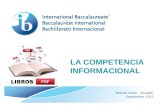 LA COMPETENCIA INFORMACIONAL Talleres Quito – Ecuador Septiembre 2012.