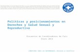 COMBATIMOS TODAS LAS ENFERMEDADES, INCLUIDA LA INJUSTICIA Políticas y posicionamientos en Derechos y Salud Sexual y Reproductiva Encuentro de Coordinadores.