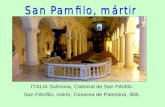 San Pámfilo, mártir, Cesarea de Palestina, 308. ITALIA Sulmona, Catedral de San Pánfilo.