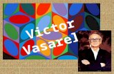 Vásárhelyi Győző, conocido como Victor Vasarely (nació en Pecs, Hungría el 9 de Abril de 1906 y murió en Francia el 15 de Marzo de 1997. Fue un artista.
