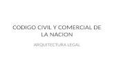CODIGO CIVIL Y COMERCIAL DE LA NACION ARQUITECTURA LEGAL.