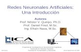 Redes Neuronales Artificiales: Una Introducción Autores Prof. Néstor V. Queipo, Ph.D. Prof. Daniel Finol, M.Sc. Ing. Efraín Nava, M.Sc. Programa de Investigación.