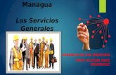 Universidad de Managua Los Servicios Generales GERENCIA DE LOS SERVICIOS PROF. ILLEANA SILVA RODRÍGUEZ.