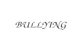 BULLYING. El “bullying” (acoso escolar o laboral) es un problema común. Sin embargo, es poco considerado como un diagnóstico en el campo de la salud asistencial.