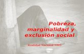Pobreza, marginalidad y exclusión social Realidad Nacional NM3.