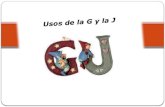 Uso de la G y J La letra «G» tiene dos sonidos: uno suave y uno fuerte. Cuando tiene un sonido fuerte, puede confundirse con la letra J, y siempre será.