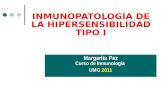 INMUNOPATOLOGÍA DE LA HIPERSENSIBILIDAD TIPO I Margarita Paz Curso de Inmunología UMG 2011.