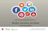 Redes sociales en línea Redes sociales en línea (social media) Profesor: David Covarrubias Departamento de Desarrollo Social, CUCSH, U de G.