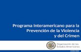 Programa Interamericano para la Prevención de la Violencia y del Crimen octubre 2014.