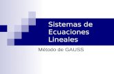 Sistemas de Ecuaciones Lineales Método de GAUSS.