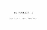 Benchmark 1 Spanish 3 Practice Test. Present Tense Completa las siguientes oraciones con la forma correcta del presente de los verbos. 1.Mi prima y yo.