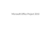 Microsoft Office Project 2010. INTRODUCCIÓN A LA GESTIÓN DE PROYECTOS Microsoft Office Project 2010.