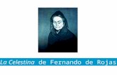 La Celestina de Fernando de Rojas. 1. Introducción 2. Autoría 3. Título y ediciones (Comedia y Tragicomedia) 4. El género 5. La organización del texto.